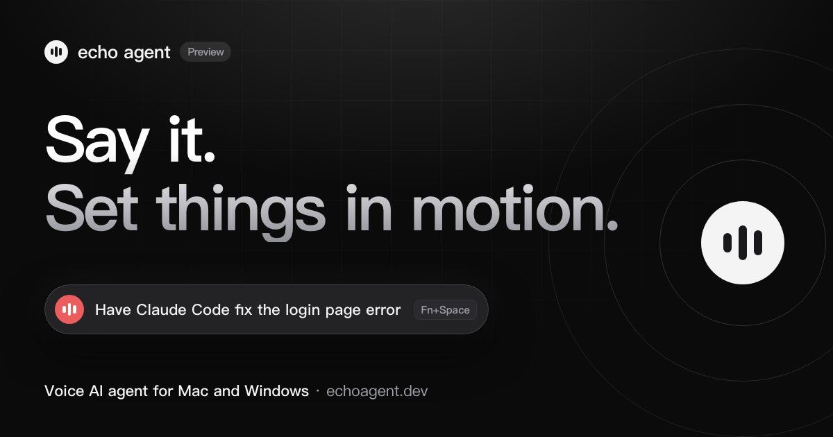 echo agent, the voice AI agent